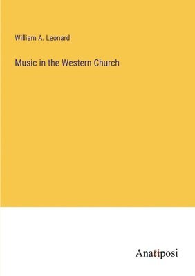 Music in the Western Church 1