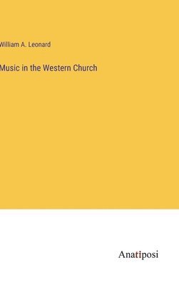 Music in the Western Church 1