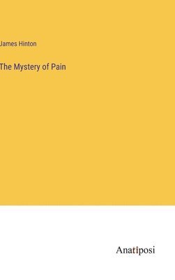 The Mystery of Pain 1