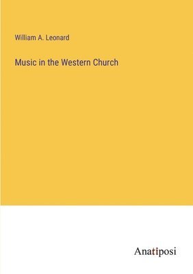 Music in the Western Church 1