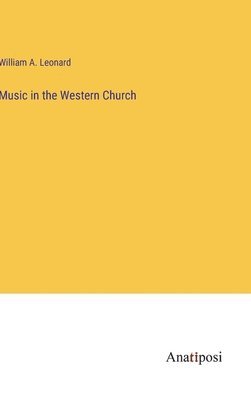 Music in the Western Church 1