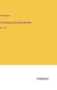 bokomslag The National Quarterly Review