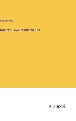 bokomslag Nature's Laws in Human Life