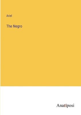 The Negro 1