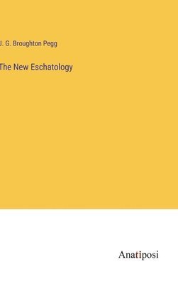 bokomslag New Eschatology