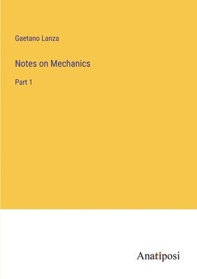 Notes on Mechanics 1