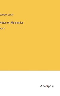 bokomslag Notes on Mechanics