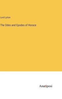 bokomslag The Odes and Epodes of Horace