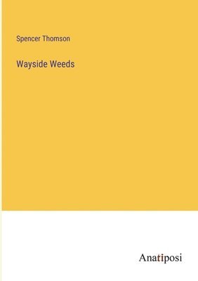 bokomslag Wayside Weeds