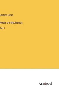 bokomslag Notes on Mechanics
