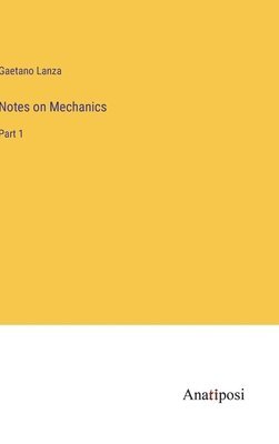 Notes on Mechanics 1