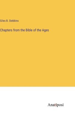 Chapters from the Bible of the Ages 1