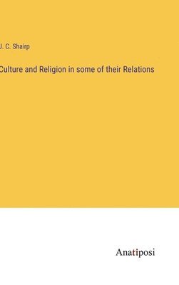 Culture and Religion in some of their Relations 1