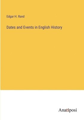bokomslag Dates and Events in English History