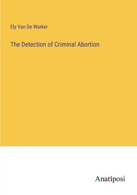 bokomslag Detection of Criminal Abortion