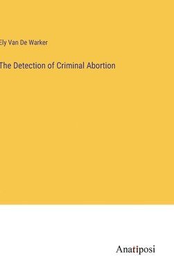bokomslag Detection of Criminal Abortion