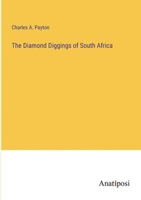 bokomslag Diamond Diggings of South Africa