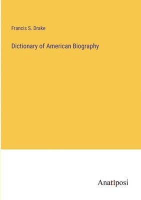 bokomslag Dictionary of American Biography