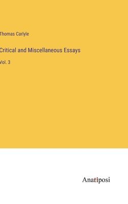 Critical and Miscellaneous Essays