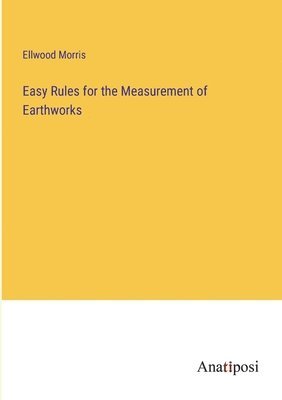 Easy Rules for the Measurement of Earthworks 1