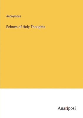 Echoes of Holy Thoughts 1