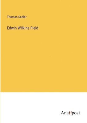 bokomslag Edwin Wilkins Field