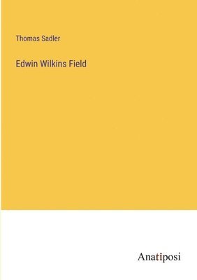 bokomslag Edwin Wilkins Field