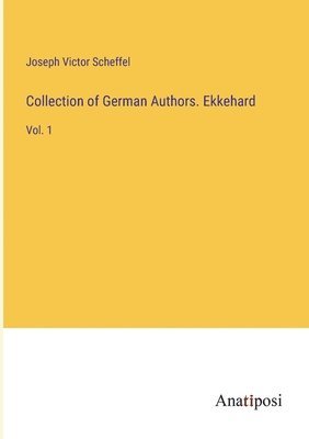 Collection of German Authors. Ekkehard 1