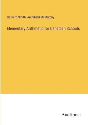 bokomslag Elementary Arithmetic for Canadian Schools