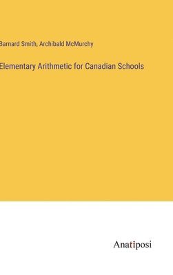 Elementary Arithmetic for Canadian Schools 1