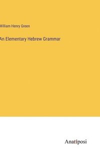 bokomslag Elementary Hebrew Grammar