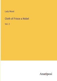 bokomslag Cloth of Frieze a Nobel: Vol. 2