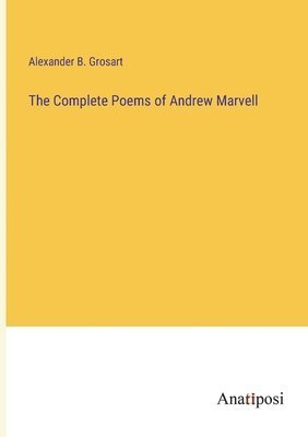 bokomslag The Complete Poems of Andrew Marvell