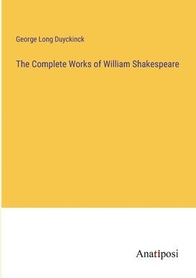 The Complete Works of William Shakespeare 1