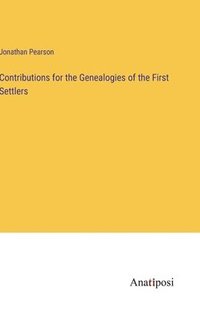 bokomslag Contributions for the Genealogies of the First Settlers