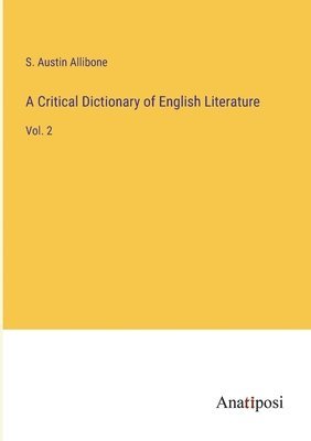 A Critical Dictionary of English Literature 1