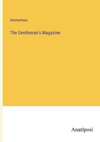 bokomslag The Gentleman's Magazine