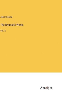 The Dramatic Works 1