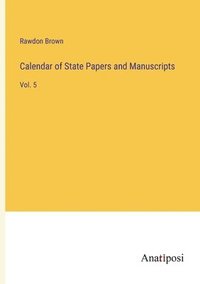 bokomslag Calendar of State Papers and Manuscripts