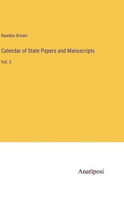 Calendar of State Papers and Manuscripts 1