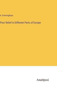 bokomslag Poor Relief in Different Parts of Europe