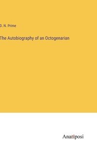 bokomslag Autobiography of an Octogenarian