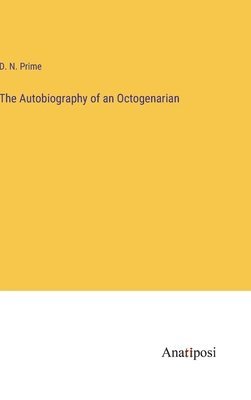 bokomslag Autobiography of an Octogenarian
