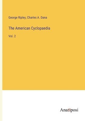 The American Cyclopaedia 1