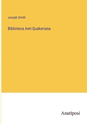 Biblioteca Anti-Quakeriana 1