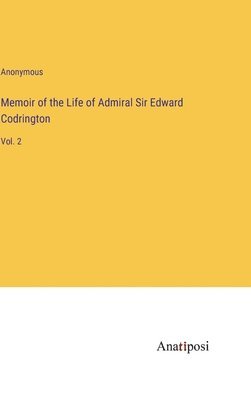 bokomslag Memoir of the Life of Admiral Sir Edward Codrington