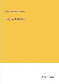 bokomslag Songs of Killarney