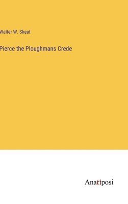 Pierce the Ploughmans Crede 1