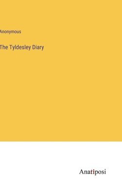 bokomslag The Tyldesley Diary