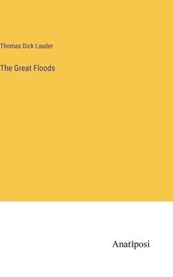 The Great Floods 1